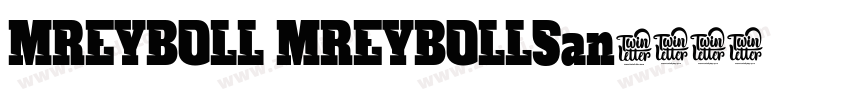 MREYBOLL MREYBOLLSan字体转换 MREYBOLL MREYBOLLSan字体转换